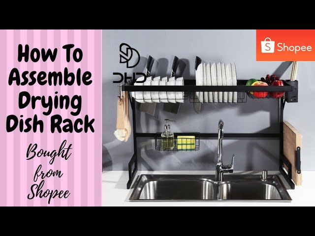 85 CM Kitchen Storage Countertop Organizer Dish Drying Rack | How To Assemble Dish Rack from Shopee by Mawkish Vlogs (1 month ago)