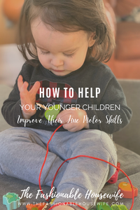 How to Help Your Younger Children Improve Their Fine Motor Skills