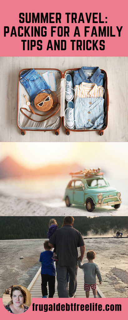 Summer travel: Packing for a family tips and tricks