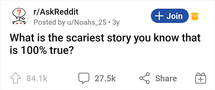 130 People Share The Scariest True Stories They Know