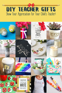 30 Budget-Friendly Teacher Appreciation Gifts You Can Make