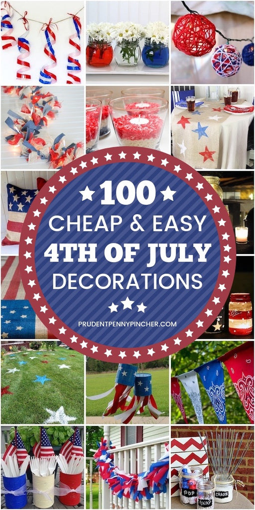 100 Cheap and Easy DIY 4th of July Decorations