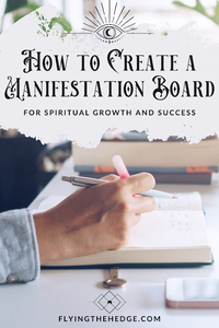 How to Create a Manifestation Board For Spiritual Growth and Success