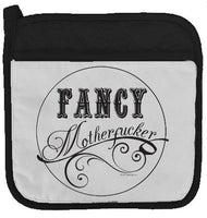 Twisted Wares Pot Holder - Fancy MOTHERF'CKER - Funny Oven Mitt - Large Hot Pad 9" x 9"