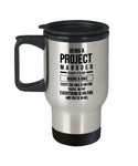 Best Travel Coffee Mug Tumbler-Project Manager Gifts Ideas for Men and Women. Being a project manager is easy. It’s like riding a bike except the bik